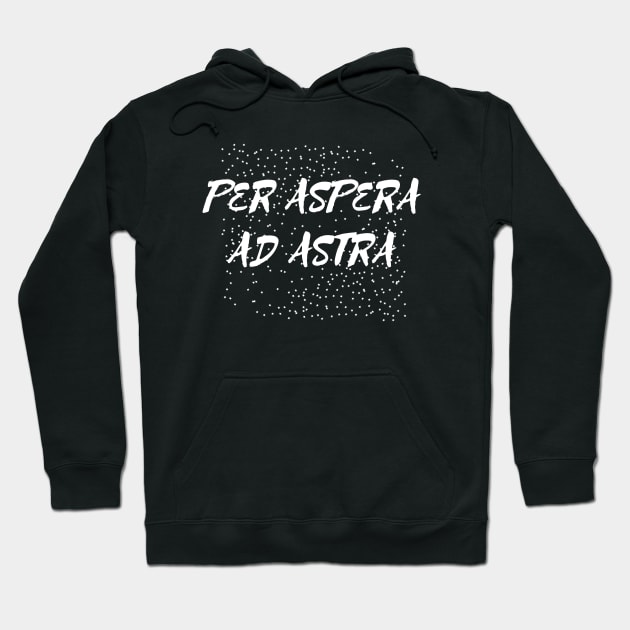 Per aspera ad astra Hoodie by Word and Saying